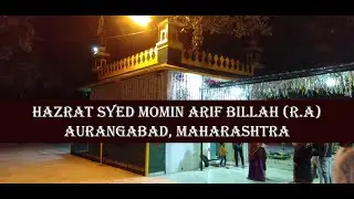 Hazrat Syed Momin Arif Billah (RA) l Aurangabad l Nov 2021