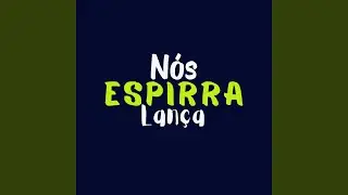 N&oacute;s Espirra Lan&ccedil;a