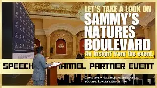What Makes Sammy's Nature's Boulevard Unique? | Channel Partner Event Keynote