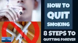 How to Quit Smoking - 8 Steps to Quitting For Good stop smoking nicotine addiction
