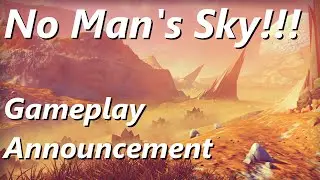 No Man's Sky Coming Soon!!! : Gameplay Announcement | TanMan321Go