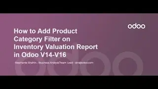 How to Add Product Category Filter on Inventory Valuation Report