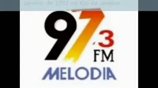Programação da Rádio MELODIA FM Janeiro de. 1992 - RJ Locutor  GUILHERME BALDISSARA.