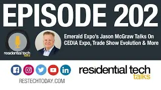 Episode 202: Emerald Expo's Jason McGraw Talks on CEDIA Expo, Trade Show Evolution, and More