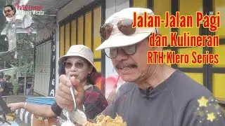 Jalan-Jalan Pagi dan Kulineran RTH Klero Series ~ Pa'Edi Channel