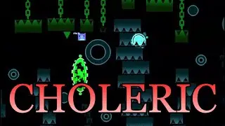 (Hard Demon) Choleric by ZillaGong 100% solo | Geometry Dash 2.2