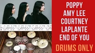 POPPY, AMY LEE, COURTNEY LAPLANTE - End of You (Drums only, Slow Practice, Virtual Drums)