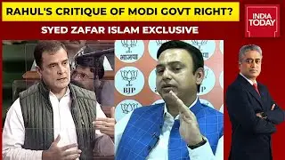 'Rahul Gandhi Lacks Credibility': Syed Zafar Islam EXCLUSIVE On Congress MP's Parliament Speech