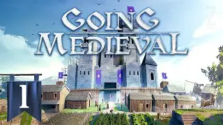 Going Medieval Part 1 - GETTING STARTED (Early Access)