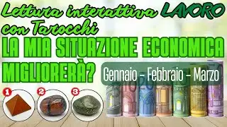Situazione lavorativa e finanziaria, come evolver&agrave;? - Lettura Tarocchi Lavoro primo Trimestre 2026