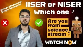 IISER or NISER l IAT l NEST l BS-MS l Class-12 l Career l Opportunity l ASSAM l Research l Science 