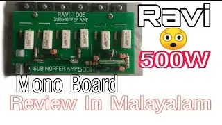 Ravi 6 Transistor Mono Board 500W Review In Malayalam