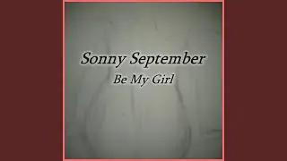 Be My Girl