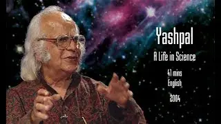 Yashpal: A Life in Science, documentary film by Yousuf Saeed