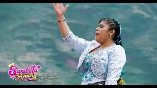 ♪  ♫ SANDRITA DEL AMOR    ♪  ♫    -- - Tema Hay mi chiquito