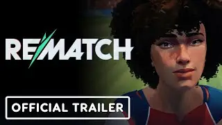 Rematch - Official Season 1 Chapter 2 Trailer