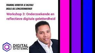 Digital Systemic - Workshop: Onderzoekende en reflectieve digitale geletterdheid
