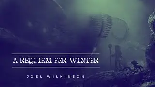A Requiem For Winter