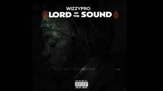 WizzyPro - We Alright ( ft  Sugarbana, Kayve )