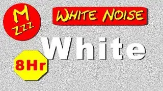 Pure White Noise to Block Out Unwanted Sounds for 8 Hours