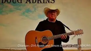 Doug ADKINS   Album '' Dirt Roads and Fences Lines ''
