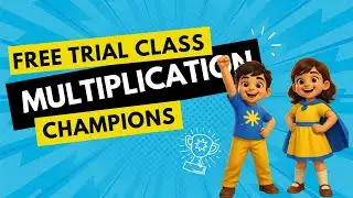 One Day Free Trial Class   Multiplication Champions & Vedic maths