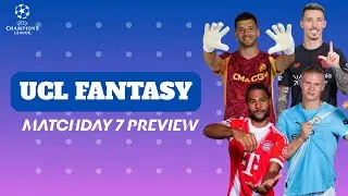 UCL Fantasy: Matchday 7 Preview (2025/26)