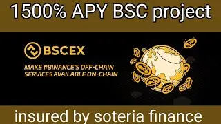 1500℅ APY BSCEX mining insured by Soteria Finance