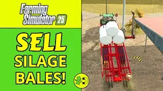 Farming Simulator 25 How to Sell Silage Bales - Easy & Fast!
