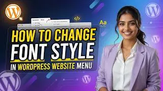 How to change font style in wordpress website menu?