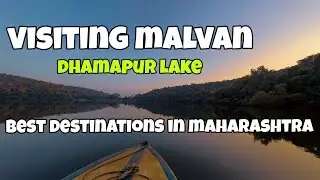Dhamapur lake | Malvan | best vacation spot in maharashtra