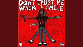 dont trust me when I smile (jorudio)