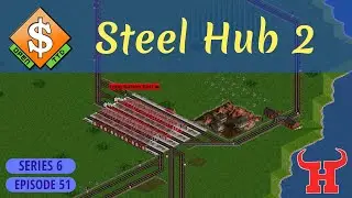 Steel Hub 2 - 🚂 OpenTTD 🚄 UK Quad Challenge Lets Play S6 E51