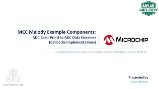 MCC Melody Example Components: ADC Data Streamer, from ADC Basic Printf (Callbacks Implementations)