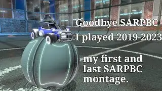Goodbye SARPBC - My first and last SARPBC montage