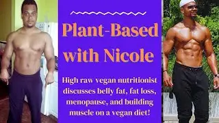 S5, Ep 9 How to Lose Belly Fat, and Build Muscle on a Vegan Diet@TribeByNoire
