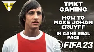 FIFA 23 - How To Make Johan Cruyff - In Game Real Face!