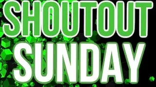 SHOUTOUT SUNDAY #2