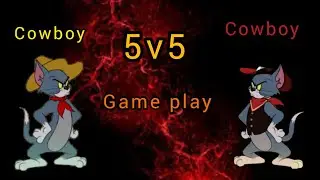 Tom and jerry chase 5v5 game play .👑cowboy vs cowboy