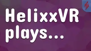 Helixx VR plays B.A.M PUBG in VR