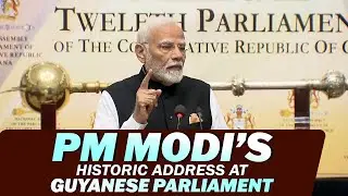 LIVE: PM Modi addresses special session of Guyanese Parliament |George Town |Guyana |India