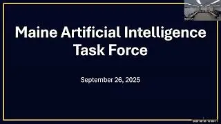 Maine Artificial Intelligence Task Force: Meeting #9