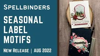 Introducing Seasonal Label Motifs Die Sets by Spellbinders | #neverstopmaking  #teamspellbinders