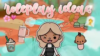 20 ROLEPLAY IDEAS 💗 || toca boca 🧖&zwj;♀️🌸