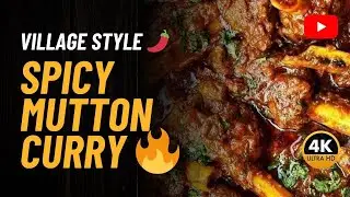 Spicy Mutton Curry 🔥 Village Style Recipe | Telugu Cooking | Kirak Taste