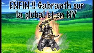 FFBE FR - ENFIN !! Gabranth sur la global et en NV