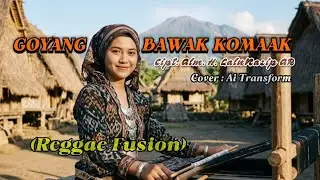 GOYANG BAWAK KOMAK (Reggae fusion) 