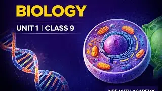 Biology Class 9 NBF Unit 1 One Shot Revision | The Science of Biology