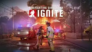 Firefighting simulator Ignite EP 1 it is Fire Friday