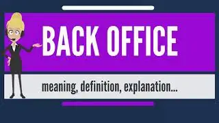 What is BACK OFFICE? What does BACK OFFICE mean? BACK OFFICE meaning | definition & explanation |